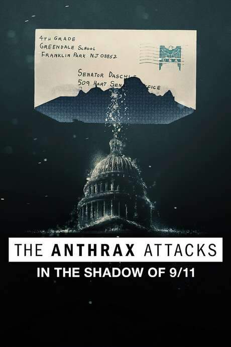 The Anthrax Attacks: In the Shadow of 9/11